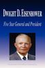 The Dwight D. Eisenhower - Five Star General and President (Biography) Book