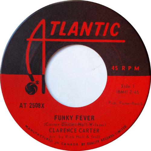 7-дюймовая пластинка CLARENCE CARTER Funky Fever Slip Away AT2508X Atlantic 1968 Канада SoulFunk Б/у