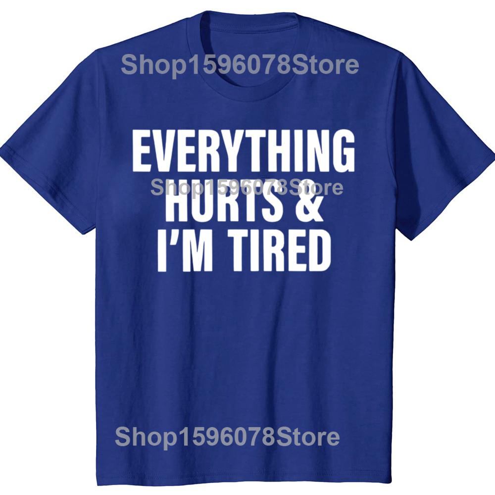 Всё Болит И Я Устал Футболка Смешной Фитнес Спортзал Юмор Подарок Короткий Рукав 100% Хлопок Мягкие Унисекс Футболки с Круглым Вырезом Размер ЕС