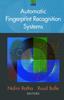 The Automatic Fingerprint Recognition Systems Book
