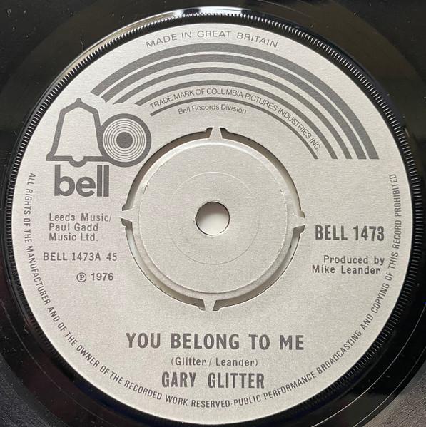 7-дюймовая пластинка GARY GLITTER You Belong To Me BELL1473 Bell Records 1976 Великобритания Рок Б/у