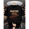 Европейские размеры Мужская футболка с графическим принтом Positive Vibes - Черная Повседневная Летняя футболка с Вдохновляющим Дизайном, Мягкая, С Круглым Вырезом, Можно стирать в машине