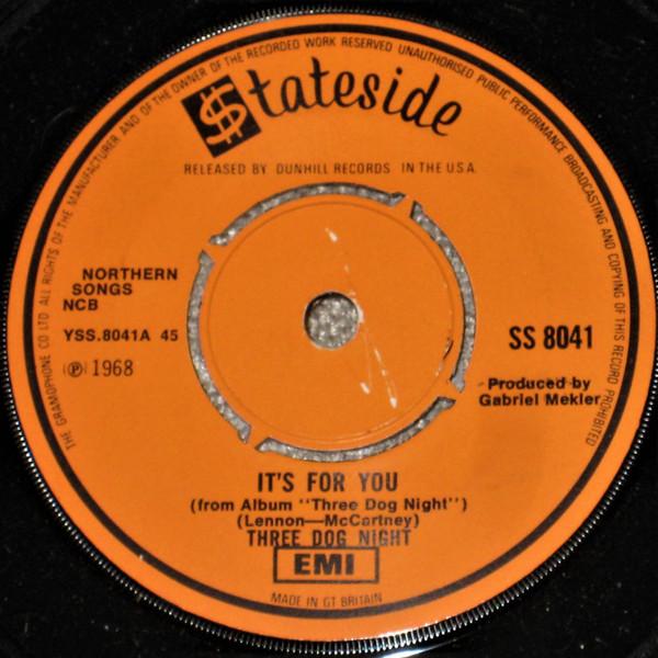 7-дюймовая пластинка THREE DOG NIGHT Its For You SS8041 Stateside 1970 UK Rock Б/у