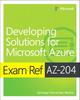 The Exam Ref AZ-204 Developing Solutions for Microsoft Azure Book