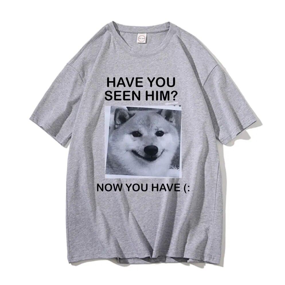 Вы видели его, теперь у вас есть футболка Шиба-ину, футболки с графическим принтом, забавные унисекс женские модные футболки большого размера, футболка унисекс
