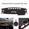 Anti Slips Dash Mat Dashmat Dashboard Cover Fit For Toyota RAV4 2013-2018 Right Hand Drive & Left Hand Drive