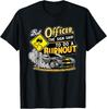 But Officer the Sign Said To Do a Burnout Funny Car Auto for Gift Unisex T-Shirt