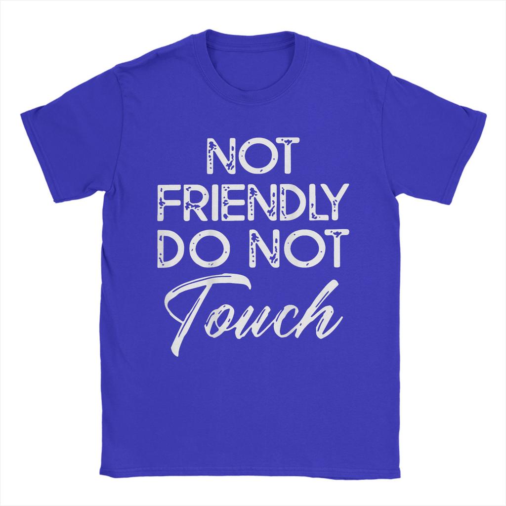 Retro Not Friendly Do Not Touch Funny Saying Pure Cotton TShirt For Adult Beac Street Style T Shirts Oversized Casual Clothes