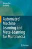 Книга Automated Machine Learning and Meta-Learning for Multimedia
