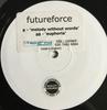 12-дюймовая пластинка FUTUREFORCE - Melody Without Words / Euphoria FF001 Futureforce 2002 UK Танцевальная и электронная музыка Б/У