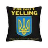 IM NOT YELLING IM UKRAINIAN Pillow Covers Merch Printed Cushion Cover Decorations Throw Pillow Case Cover Home Multi Size