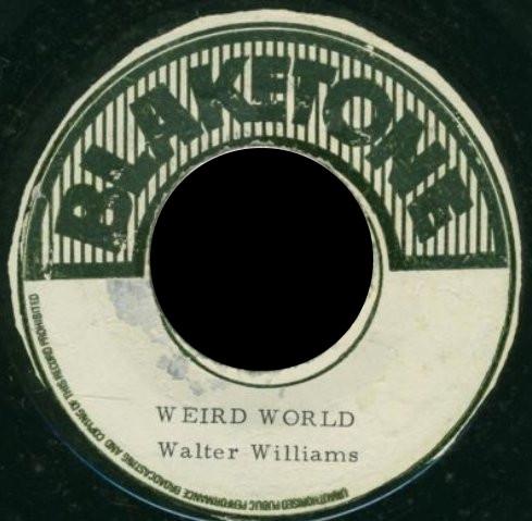 7inch Record WALTER WILLIAMS Weird World NONE Blaketone 1971 Jamaica Reggae Ska Dub Used