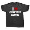 Смешные футболки I Love Jewish Boys, летние футболки с красным сердцем и рисунком из хлопка, уличная одежда с коротким рукавом, подарки на день рождения, футболки унисекс
