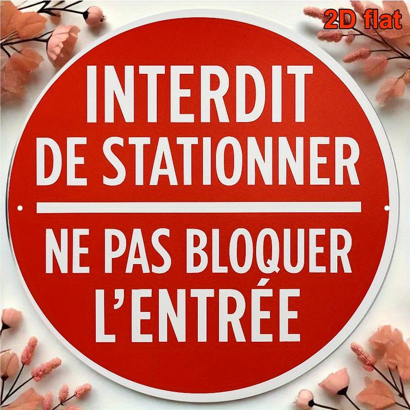 HD Tin Sign Interdit De Stationner Ne Pas Bloquer LEntree Round Metal Wall Art French No Parking Sign Decor