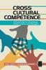 Книга Cross Cultural Competence : A Field Guide for Developing Global Leaders and Managers