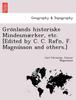 Книга Grönlands Historiske Mindesm??rker, Etc. [Edited by C. C. Rafn, F. Magnússon and Others.]