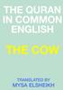 Книга THE Cow: the Quran In Common English
