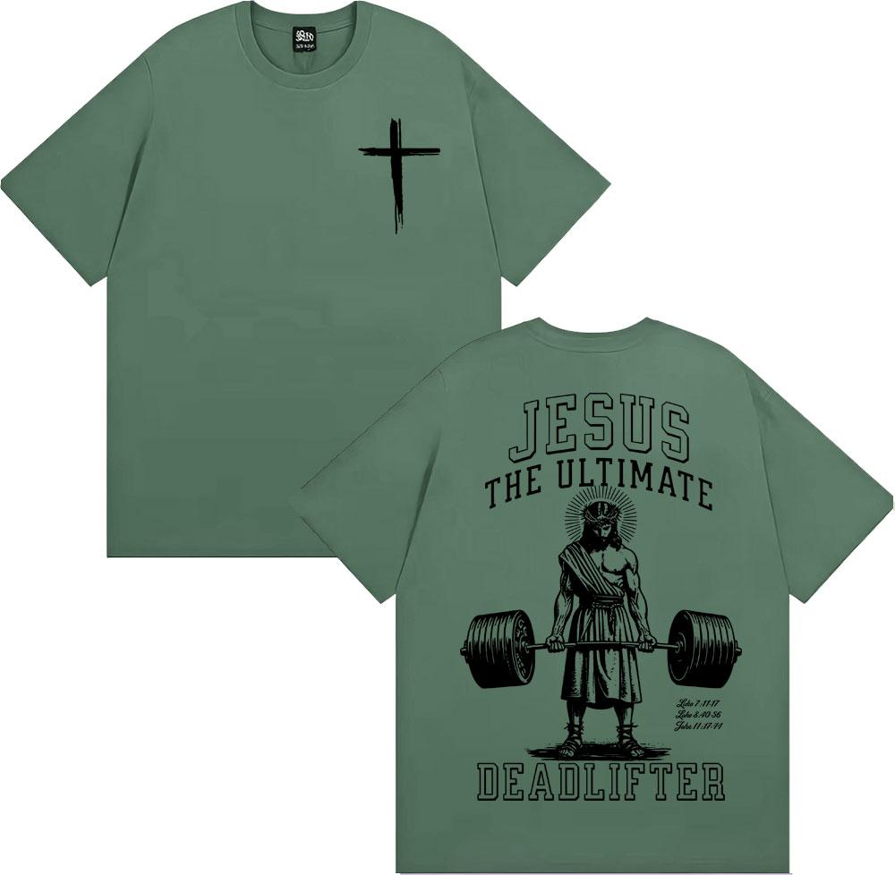 Easter Jesus The UItimate Deadlifter Graphic T-shirts Men Women Hot Sale Loose T-shirt Harajuku Oversized Casual Comfort T Shirt