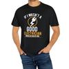 Men's Cotton Crew Neck T-Shirt, "If I Wasn't a Good Electrician" Graphic, Short Sleeve, Regular Fit, Casual Fashion