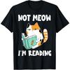 Cat Lover and Love Reading Not Meow I'm Reading Cat & Book T-Shirt for Men Women Girls Kids