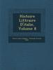Книга Histoire Litt Raire D'Italie, Volume 8