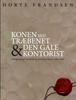 Книга Konen Med Traebenet Og Den Gale Kontorist : Fattigforsorg I Gronbaek Og Svostrup Sogne I 1800-tallet