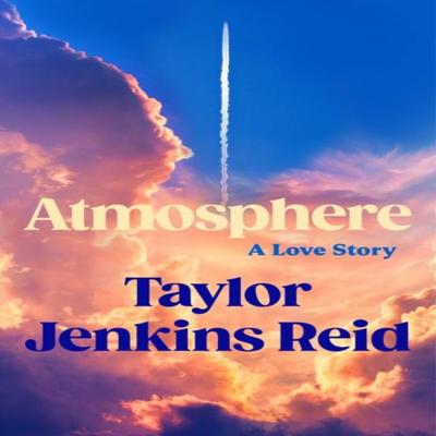 Atmosphere by Taylor Jenkins Reid Hardback Book 9781529152975