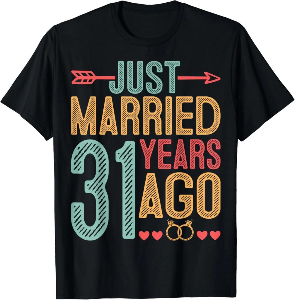 Just Married 31 Years Ago - Couple 31th Wedding Anniversary Gift Unisex T-Shirt