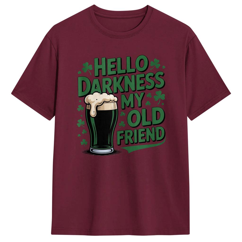 Men TShirt St Patricks Funny Irish Beer Hello Darkness My Old Friend Awesome Pure Cotton Tee Shirt Short Sleeve T Shirts