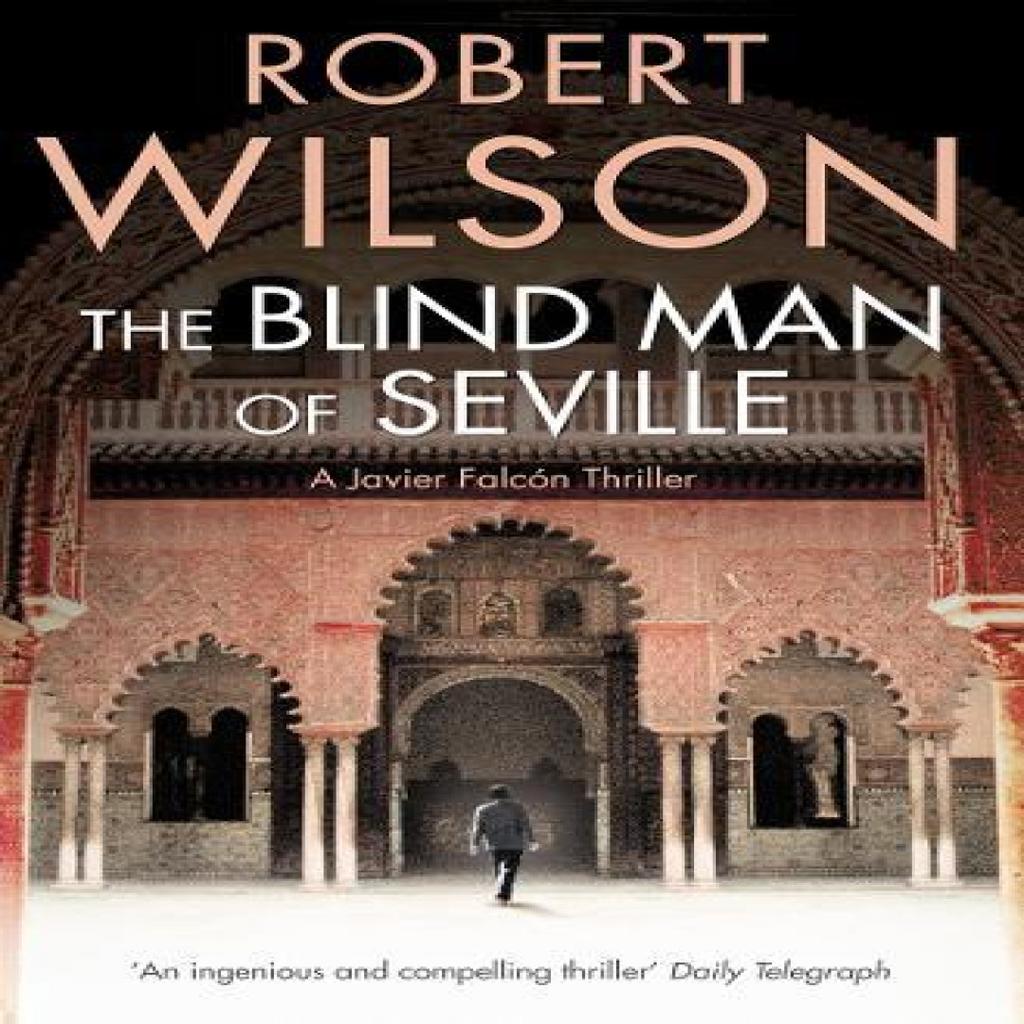 The Blind Man of Seville by Robert Wilson Paperback Book 9780007322145
