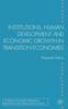 The Institutions, Human Development and Economic Growth In Transition Economies Book