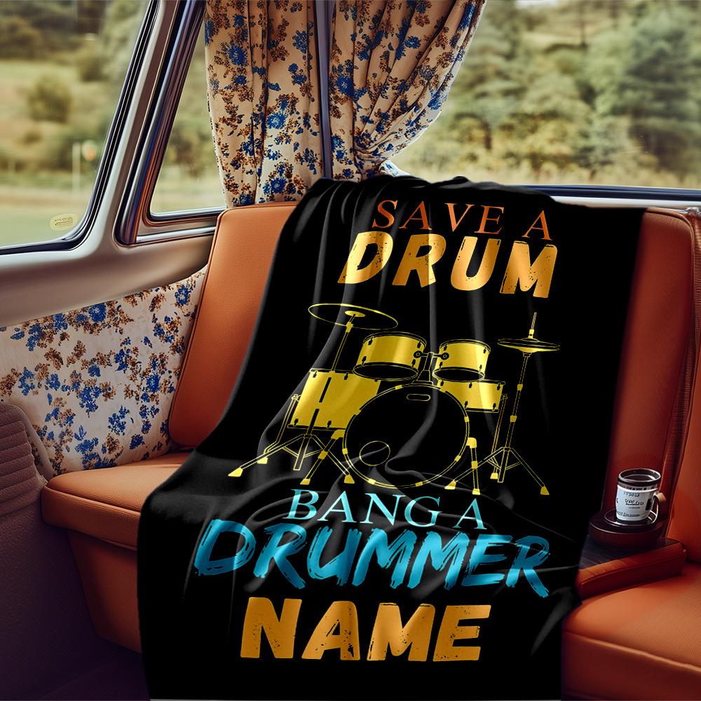 Save A Drum Bang A Drummer Name Poster Design Blanketcustomizable With Your Namecomfortable And Stylish Perfect For Travel Beds Chairs Offices Sofas