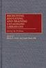 Книга Recruiting, Educating, and Training Cataloging Librarians : Solving the Problems