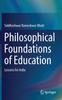 The Philosophical Foundations of Education : Lessons for India Book