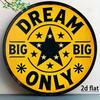 Dream Big Only Retro Star Round Metal Sign D Flat Printing Rustic Yellow  Black Positive Quote Wall Decor for Office Bedro