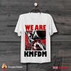 Kmfdm We Are Kmfdm Industrial Front 242 Die Krupps Mdfmk Ebm Cool TShirt B237