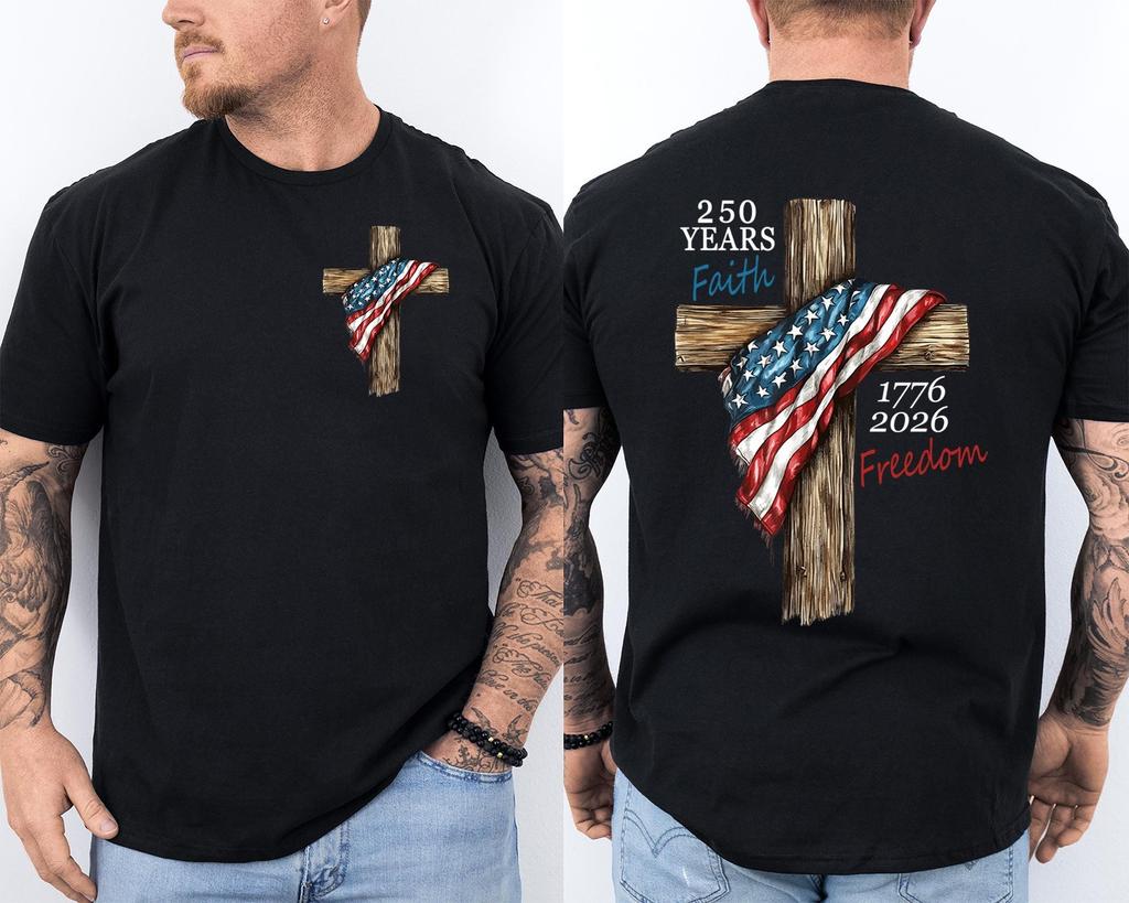 250 Years American Flag 250th Anniversary Faith Freedom Eagle Front & Back Shirt