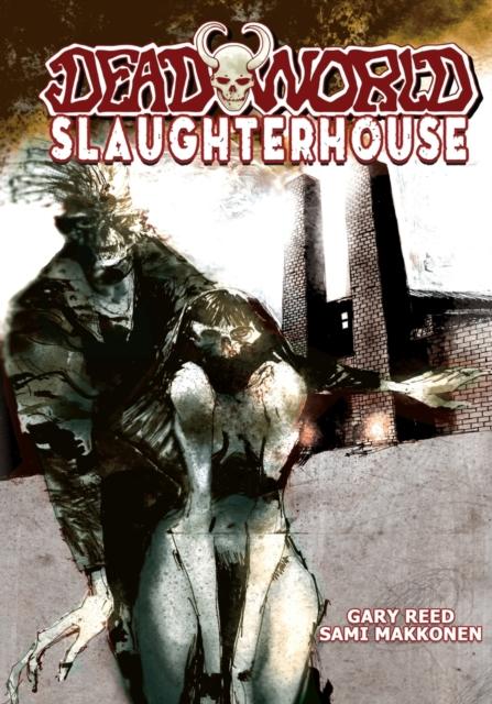 The Deadworld : Slaughterhouse : 2 Book