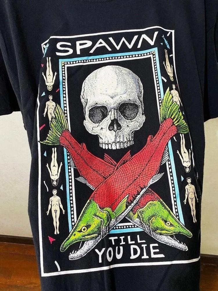 Vintage Ray Troll Spawn Till You Die Cotton Unisex Tshirt For Men Women KH16747