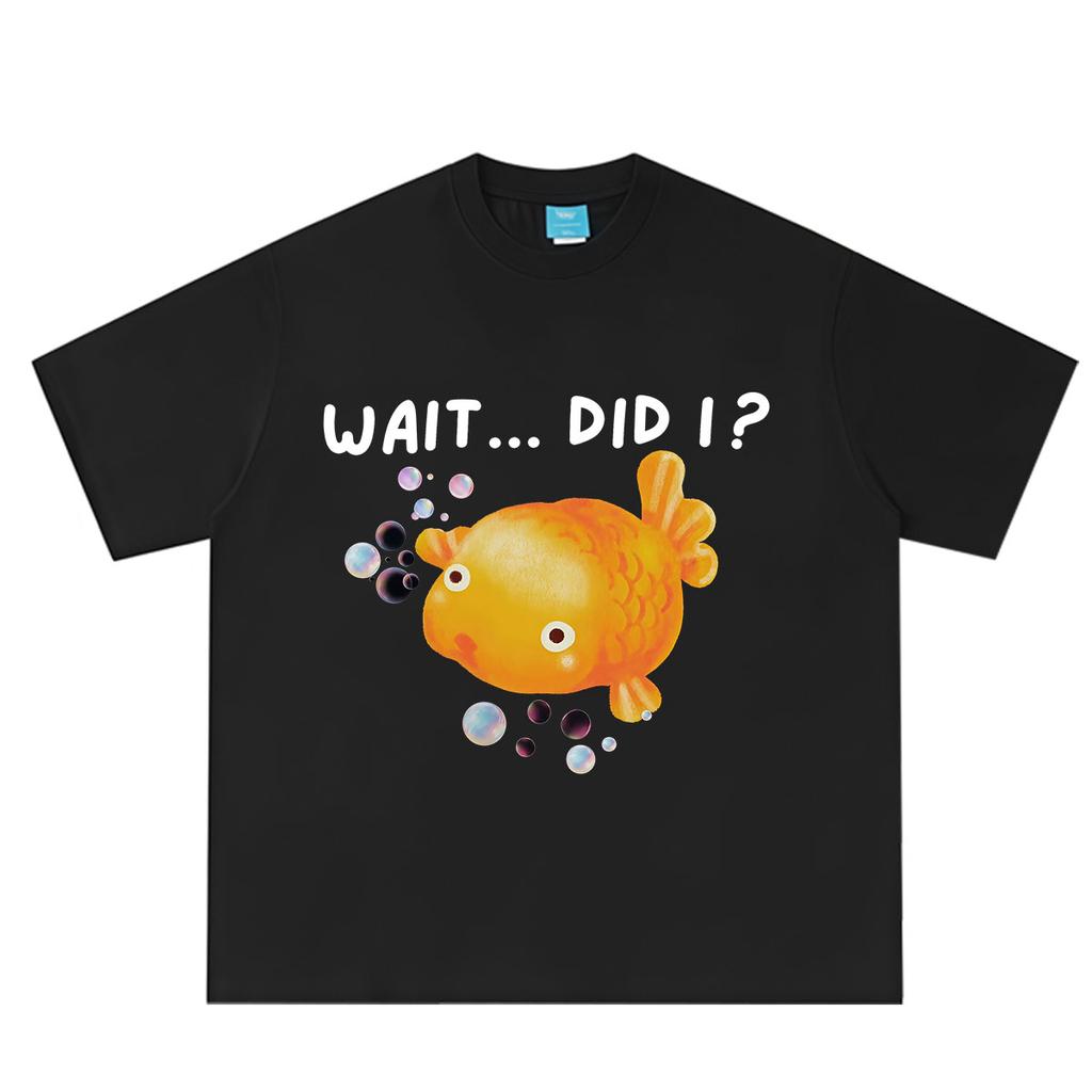 Wait Did I Fish Funny Meme TShirt Unisex Unisex Fashion Casual Tshirt Summer Shortsleeved Loose Casual Cotton Harajuku Tshirts