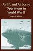 Книга Airlift and Airborne Operations In World War II