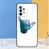 Shaka Surf Hang loose For Samsung Galaxy A54 A34 A14 A13 A33 A53 A36 A05 A06 A16 A32 A52 A55 A35 A15 A56 A26 Case