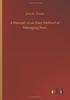 Книга A Manual : Or an Easy Method of Managing Bees
