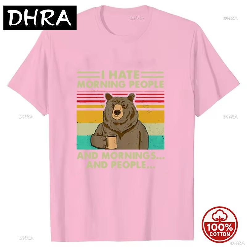 I Hate Morning People And Mornings And People T Shirt Funnybear Drink Coffee Lover Cute Lazy Animal Retro Unisex Loose Soft Tee