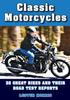 Книга Classic Motorcycles : 32 Great Bikes and Their Road Test Reports