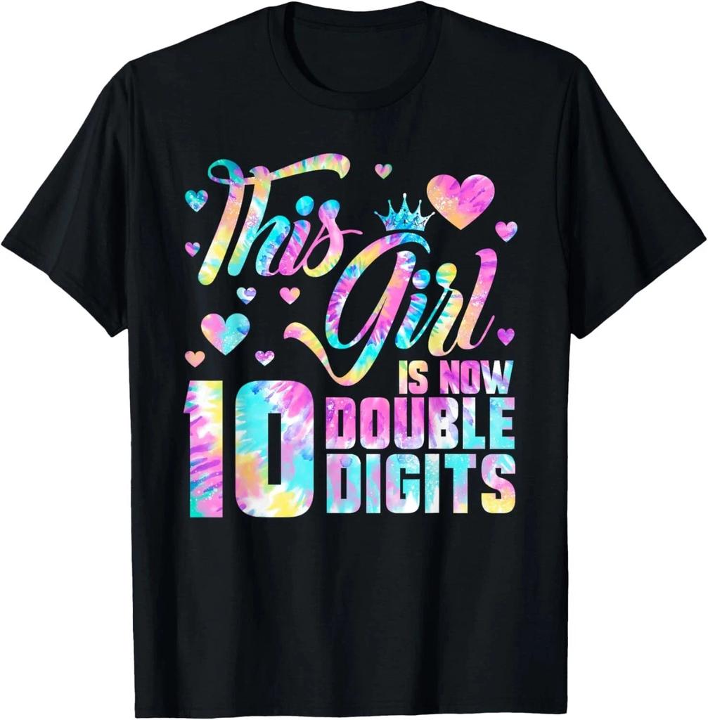 10th Birthday Gift This Girl Is Now 10 Double Digits Tie Dye T-Shirt