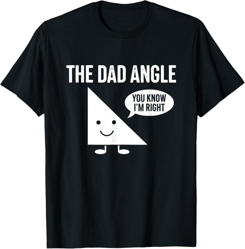 The Dad Angle Funny Math T-Shirt Unisex T-Shirt