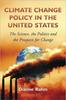 Книга Climate Change Policy In the United States : The Science, the Politics and the Prospects for Change