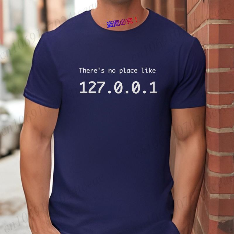 There Is No Place Like 127.0.0.1 Men's T-shirts Funny Computer Comedy Novelty IP Address Graphic Y2k Tops Programmer TShirt