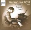 CD ЖЕРАР ВАН БЛЕРК - Шопен/Франк/Форе/: Прелюдии  OTRC57464 Голландия Классика Б/У